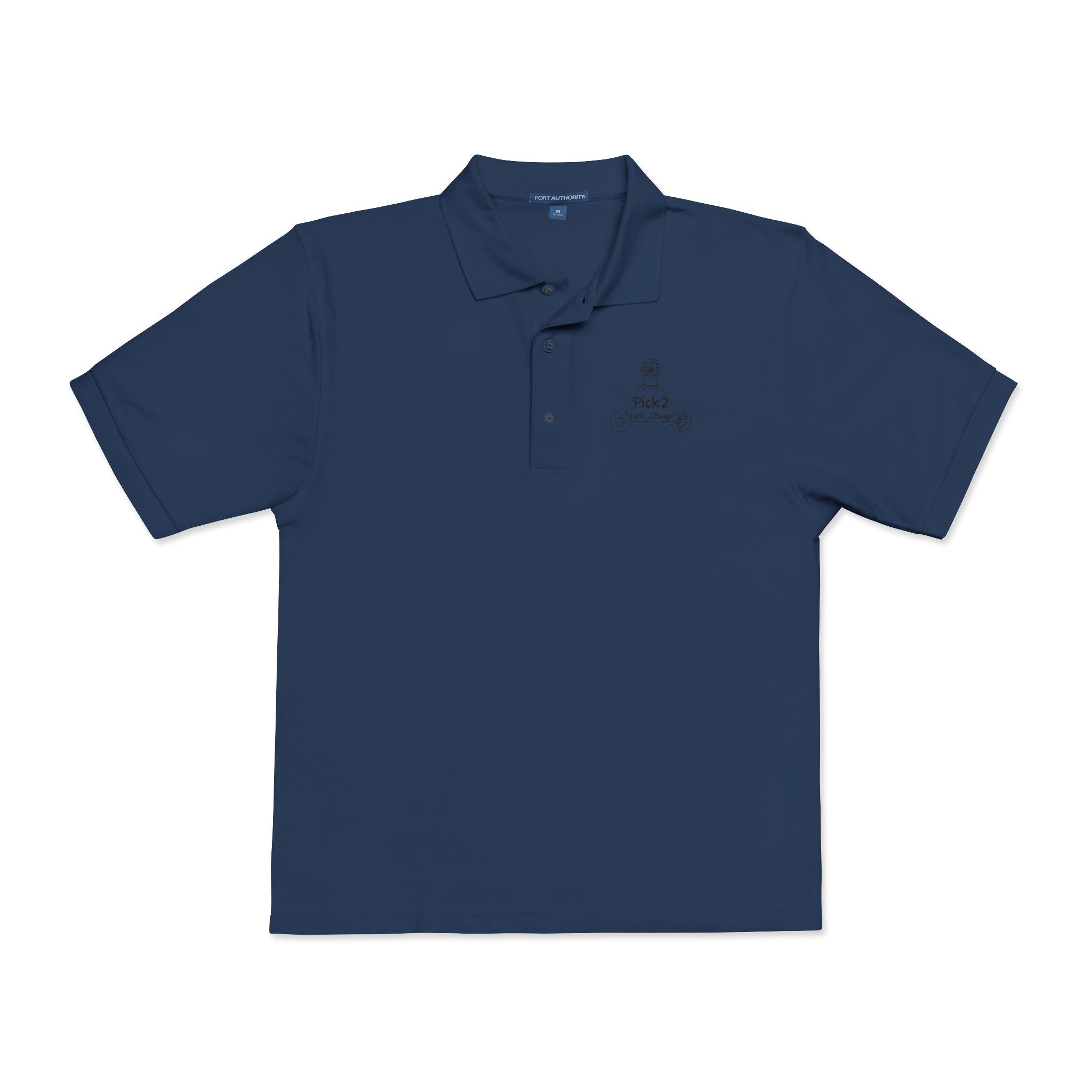 'Good, Fast, Cheap — Pick Two' Embroidered Polo Shirt